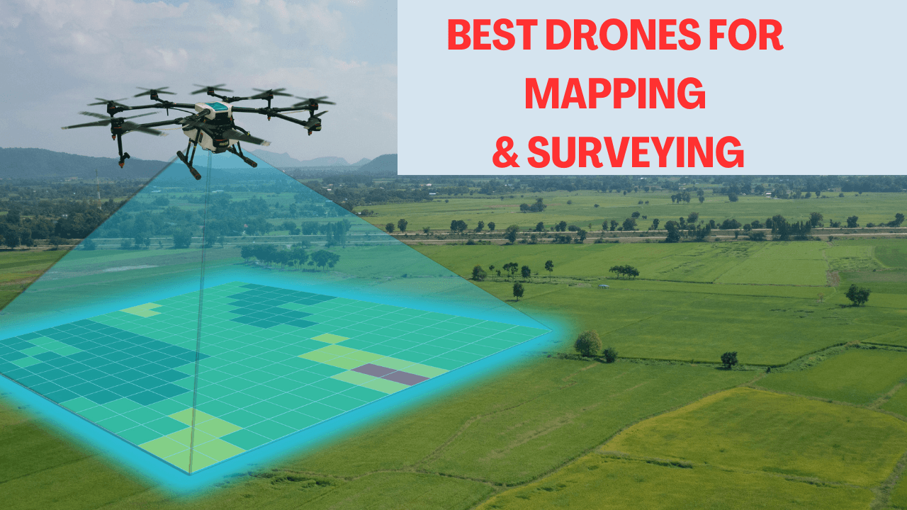 BEST DRONES FOR MAPPING SURVEYING 1