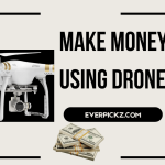 Make money using drones