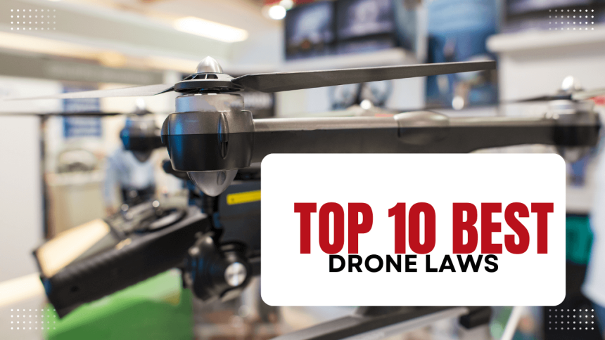 Top drone laws