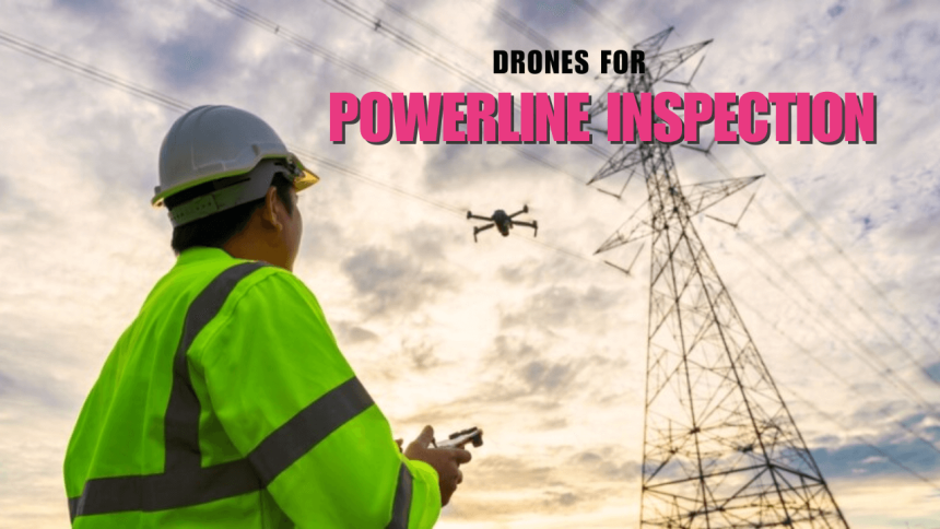 drones for powerline inspection