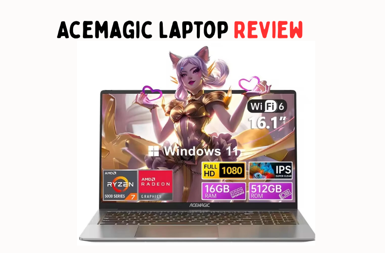 Acemagic Laptop Review:Top Budget Picks for 2025